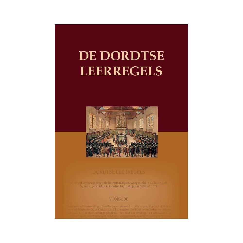 De Dordtse Leerregels Gereformeerde Bijbelstichting